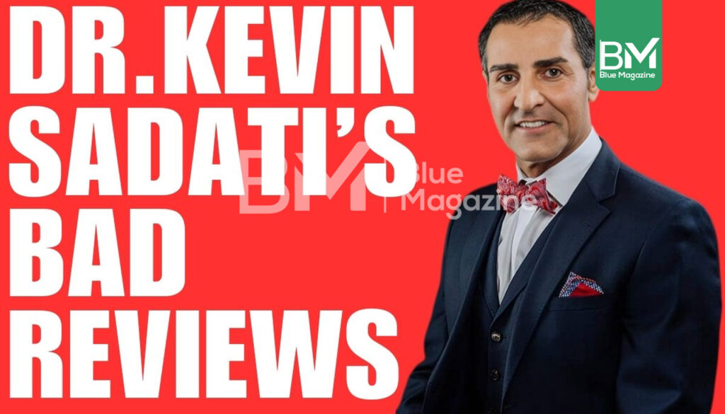 Dr Kevin Sadati bad reviews